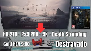 HD 2TB - Ps4 PRO - 4K - Death Stranding