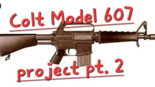 Colt Model 607 Project pt. 2