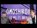 Ez Mil feat. Anji 'Omoshiroi!' Reaction | The Versatility Is INSANE