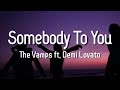 The Vamps - Somebody To You (Lyrics) ft. Demi Lovato