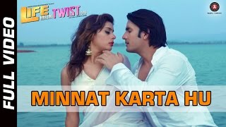 Minnat Karta Hu Official Video | Life Mein Twist Hai | Javed Ali | Sahil Akhter & Arshi Survanshi