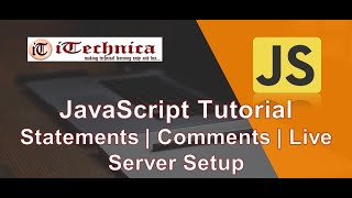 3. JavaScript Tutorial | Statements | Comments | Live Server Setup