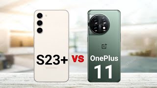 Samsung Galaxy S23 Plus vs OnePlus 11