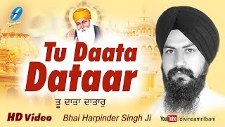 Tu Daata Dataar | Bhai Harpinder Singh Ji | Shabad Gurbani Live Kirtan | Latest Shabads