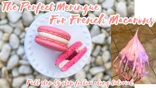 The Perfect Meringue for French Macarons (Step by Step instructions for making Meringue)