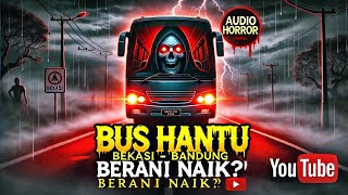 Audio Horor - Jangan naik bis tengah malam lagi ?! 👻🚍 [Kisah Nyata]