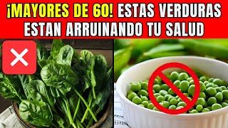 ❌7 VERDURAS que los ADULTOS MAYORES NUNCA DEBERÍAN COMER! (¡RIESGOS PARA LA SALUD EXPUESTOS!)