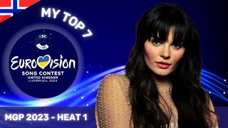 Melodi Grand Prix 2023 | MY TOP 7 + Comments | Heat 1 - Official Audios | Norway in ESC 2023