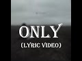 NF ft. Sasha Sloan - Only (Lyric Video)