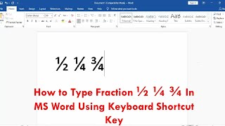 How to Type Fraction ½, ¼, ¾ In MS Word Using Key Board Shortcut Key