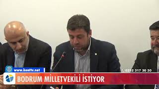 BODRUM MİLLETVEKİLİ İSTİYOR