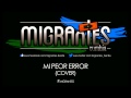 migrantes mi peor error audio track