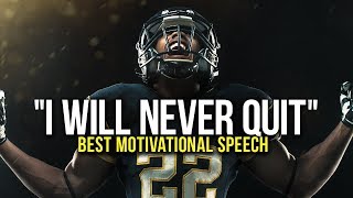 I WILL NEVER QUIT - Best Motivational Video