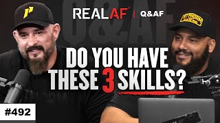 The 3 Skills You Need In Order To Win - Ep 492 Q&AF