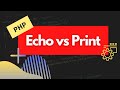 Echo vs. Print in PHP | PHP Tutorial for Beginners  | Ep 7