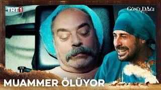 Muammer ölüyor! - Gönül Dağı 116. Bölüm @trt1