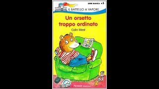 Un orsetto troppo ordinato - Colin West - Piemme Junior