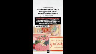 3. évad, 18. rész: SZEGEDI PAPRIKA ZRT. – 31 napja nincs válasz a valódi hústartalomra!