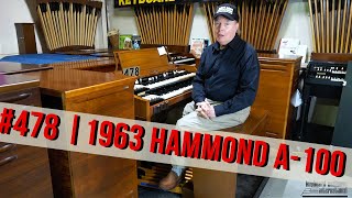 Introducing #478 1963 Hammond A-100 with Jim Huss