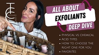 Skin Care Exfoliants: Physical vs Chemical, Acid Types,  How to Choose & Favorites for Every Type