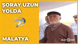 Malatya - Şoray Uzun Yolda