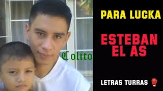 Para Lucka-Esteban el As (Letra)