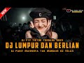 DJ FYP TIKTOK ‼️|| DJ PAHIT MANISNYA TAK MUNGKIN KU TELAN ‼️ DJ LUMPUR DAN BERLIAN