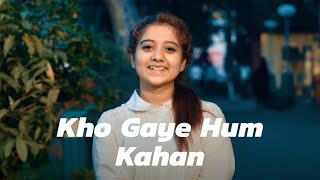 Kho Gaye Hum Kahan | Jasleen Royal & Prateek Kuhad | Cover By Simran Ferwani
