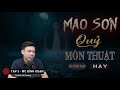 tập 3 quyển 17 mao sơn quỷ môn thuật truyện ma dài kỳ có thật Đến rợn Đình soạn diễn Đọc