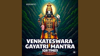 VENKATESWARA GAYATRI MANTRA