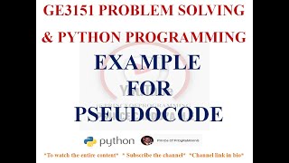 EXAMPLES FOR PSEUDOCODE | GE3151 PROBLEM SOLVING AND PYTHON PROGRAMMING NOTES