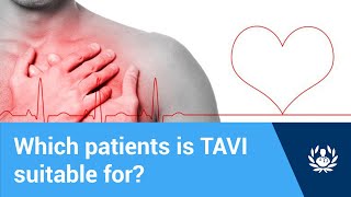 Which patients is TAVI suitable for?