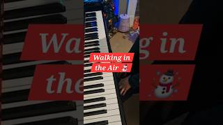 ☃️✨ Walking in the Air – First Day Magic with Piano and Voice! 🎶