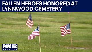 Fallen heroes honored with flags at Lynnwood cemetery