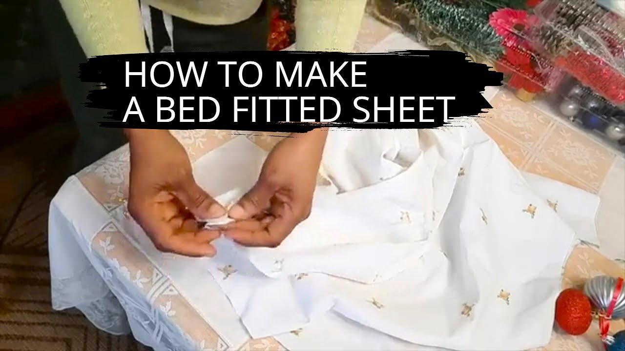 How To Make A Bed Fitted Sheet Youtube