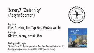 2cztery7 - Zmiennicy (Absynt spontan)