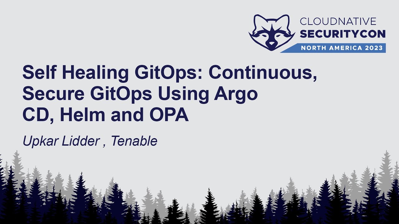 Self Healing Gitops Continuous Secure Gitops Using Argo Cd Helm And