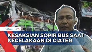 Eksklusif! Sopir Bus Ceritakan Detik-Detik Kecelakaan Rombongan Siswa SMK di Ciater