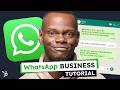The Only WhatsApp Business Tutorial You Will Ever Need (For Beginners)
