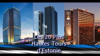 Les 20 Plus Hautes Tours d'Estonie // The 20 tallest towers in Estonia // Eesti 20 kõrgeimat torni