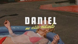 Daniel, Me Estás Matando - No Soy Nada / Letra