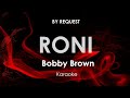 Roni | Bobby Brown karaoke