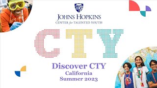 Discover CTY! California - Summer 2023 | Johns Hopkins Center for Talented Youth