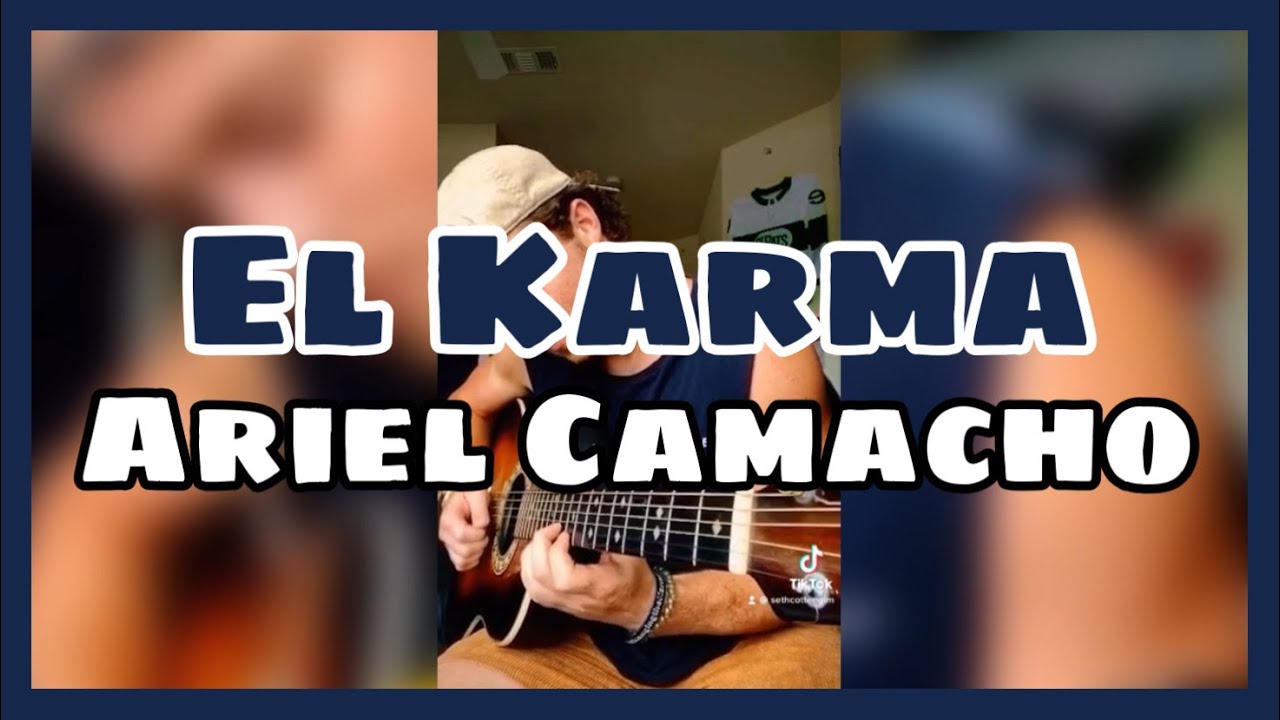 El Karma Ariel Camacho Requinto Tiktok Seth Cottengim Chords