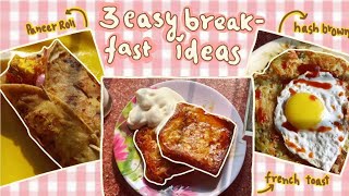 Breakfast recipes 🥞Three easy and quick breakfast recipes |student friendly☕️| under 15 minutes✨️