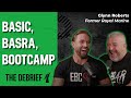 Basic, Basra, Bootcamp | THE DEBRIEF | Former Royal Marine Glynn Roberts