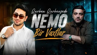 Qurban Qurbanzade ft NEMO – Bir Vaxtlar (Official Audio) | Yeni 2026 