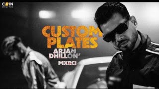 Custom Plates (Full Video) Arjan Dhillon | Mxrci | New Punjabi Songs 2023 | Latest Punjabi Song 2023