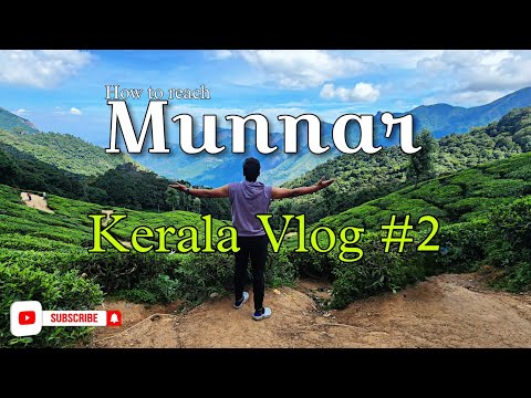 How to reach Munnar | Top Destinations | Tour costs | Best season to visit | Kerala vlog #2