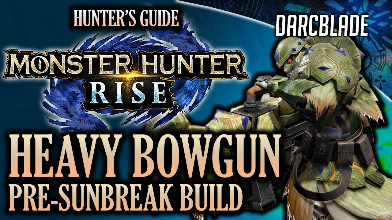 AWESOME PRE-SUNBREAK HEAVY BOWGUN BUILD : MONSTER HUNTER RISE - YouTube